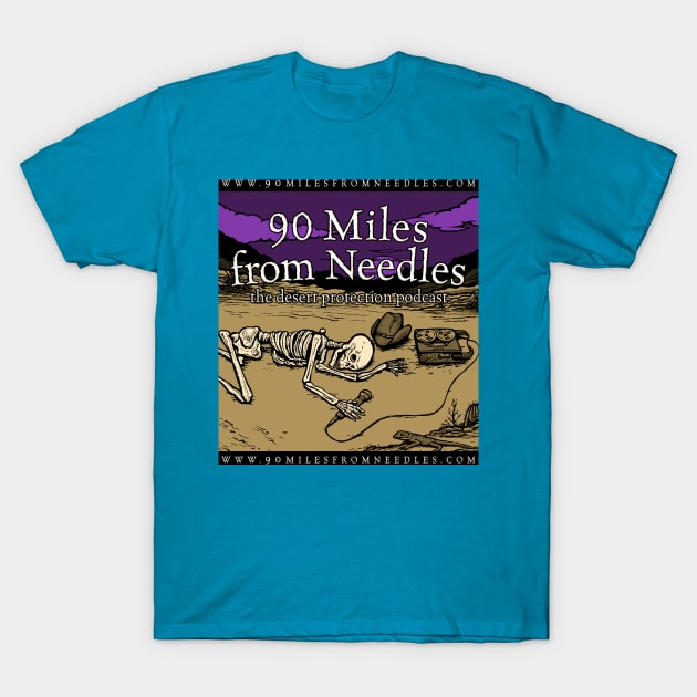 90 Mlles from Needles logo T-Shirt by 90milesfromneedles